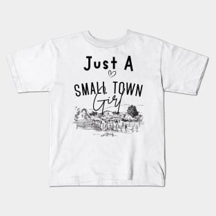 Just a Small Town Girl, Small Town Lovers Kids T-Shirt